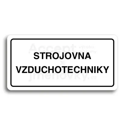 Piktogram "STROJOVNA VZDUCHOTECHNIKY" - bílá tabulka - černý tisk