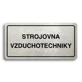 Piktogram "STROJOVNA VZDUCHOTECHNIKY" - stříbrná tabulka - černý tisk