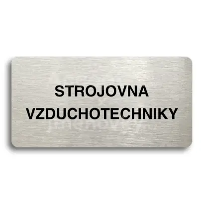 Piktogram "STROJOVNA VZDUCHOTECHNIKY" - stříbrná tabulka - černý tisk bez rámečku