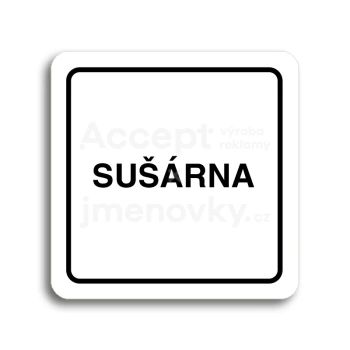 Piktogram "sušárna" - bílá tabulka - černý tisk