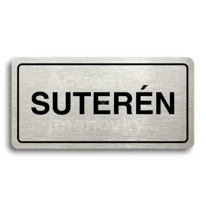 Piktogram "SUTERÉN" - stříbrná tabulka - černý tisk