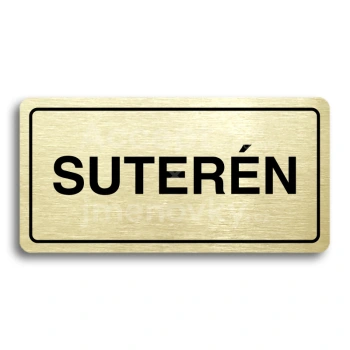 Piktogram "SUTERÉN" - zlatá tabulka - černý tisk
