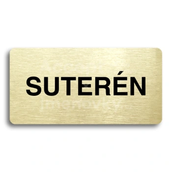 Piktogram "SUTERÉN" - zlatá tabulka - černý tisk bez rámečku