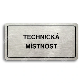 Piktogram "TECHNICKÁ MÍSTNOST" - stříbrná tabulka - černý tisk