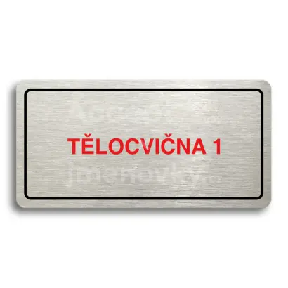 Piktogram "TĚLOCVIČNA 1" - stříbrná tabulka - barevný tisk