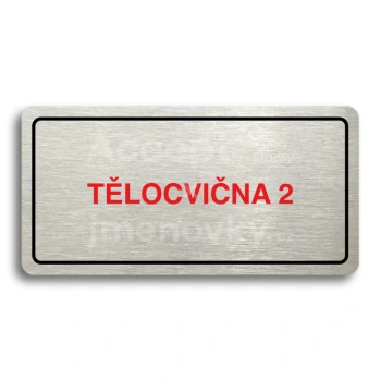 Piktogram "TĚLOCVIČNA 2" - stříbrná tabulka - barevný tisk