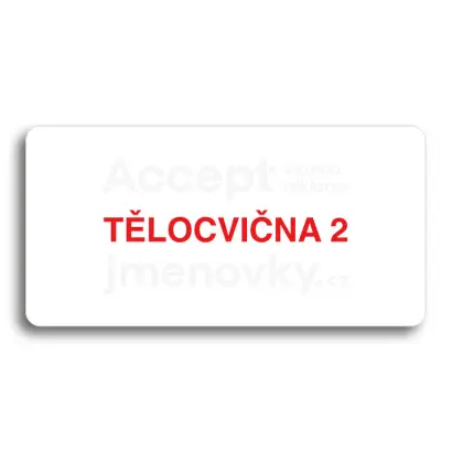Piktogram "TĚLOCVIČNA 2" - bílá tabulka - barevný tisk bez rámečku