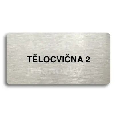Piktogram "TĚLOCVIČNA 2" - stříbrná tabulka - černý tisk bez rámečku