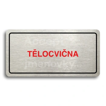Piktogram "TĚLOCVIČNA" - stříbrná tabulka - barevný tisk