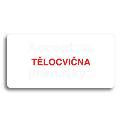 Piktogram "TĚLOCVIČNA" - bílá tabulka - barevný tisk bez rámečku