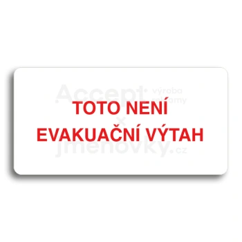 Piktogram "TOTO NENÍ EVAKUAČNÍ VÝTAH II" - bílá tabulka - barevný tisk bez rámečku