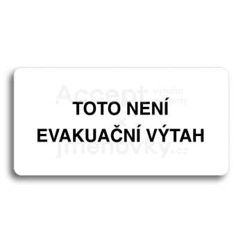 Piktogram "TOTO NENÍ EVAKUAČNÍ VÝTAH II" - bílá tabulka - černý tisk bez rámečku