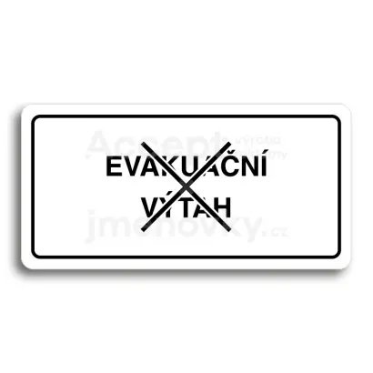 Piktogram "TOTO NENÍ EVAKUAČNÍ VÝTAH" - bílá tabulka - černý tisk
