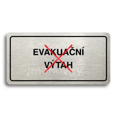 Piktogram "TOTO NENÍ EVAKUAČNÍ VÝTAH" - stříbrná tabulka - barevný tisk