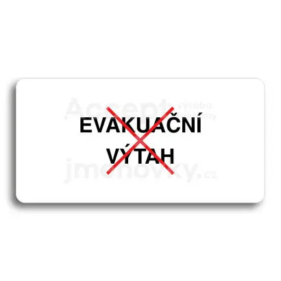 Piktogram "TOTO NENÍ EVAKUAČNÍ VÝTAH" - bílá tabulka - barevný tisk bez rámečku
