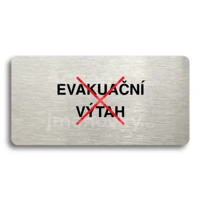 Piktogram "TOTO NENÍ EVAKUAČNÍ VÝTAH" - stříbrná tabulka - barevný tisk bez rámečku