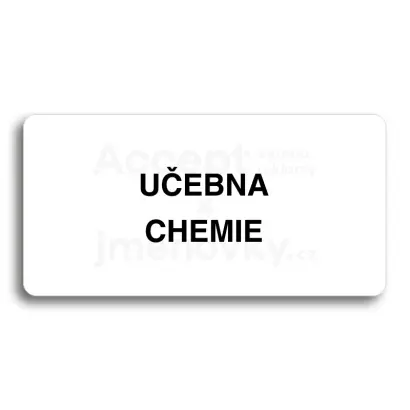 Piktogram "UČEBNA CHEMIE" - bílá tabulka - černý tisk bez rámečku