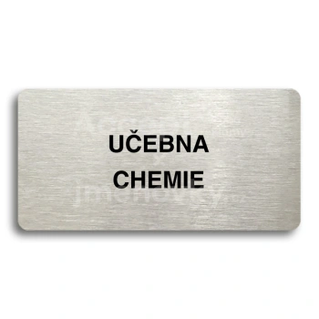 Piktogram "UČEBNA CHEMIE" - stříbrná tabulka - černý tisk bez rámečku