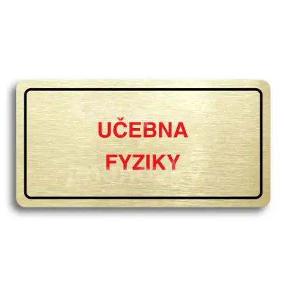 Piktogram "UČEBNA FYZIKY" - zlatá tabulka - barevný tisk