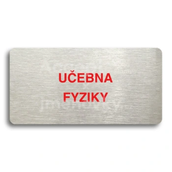 Piktogram "UČEBNA FYZIKY" - stříbrná tabulka - barevný tisk bez rámečku