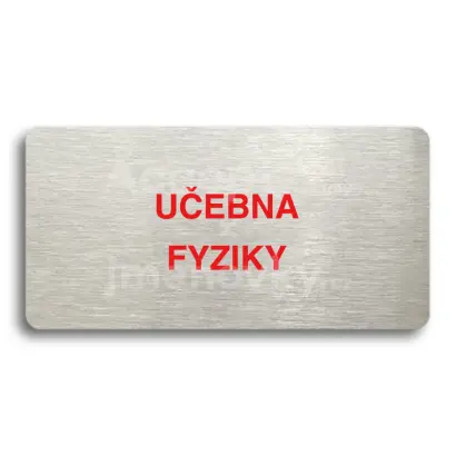 Piktogram "UČEBNA FYZIKY" - stříbrná tabulka - barevný tisk bez rámečku