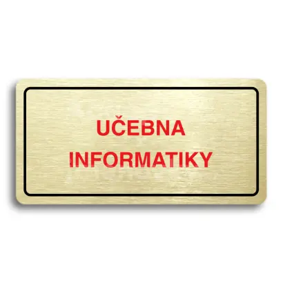 Piktogram "UČEBNA INFORMATIKY" - zlatá tabulka - barevný tisk