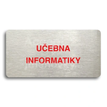 Piktogram "UČEBNA INFORMATIKY" - stříbrná tabulka - barevný tisk bez rámečku