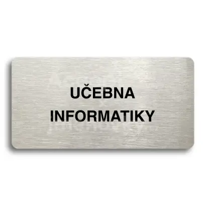 Piktogram "UČEBNA INFORMATIKY" - stříbrná tabulka - černý tisk bez rámečku