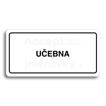 Piktogram "UČEBNA" - bílá tabulka - černý tisk