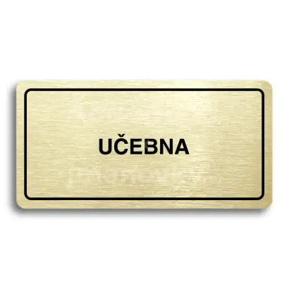 Piktogram "UČEBNA" - zlatá tabulka - černý tisk