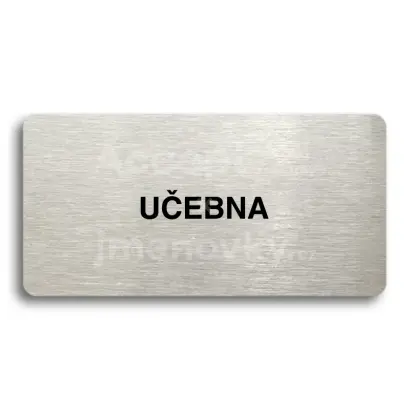 Piktogram "UČEBNA" - stříbrná tabulka - černý tisk bez rámečku