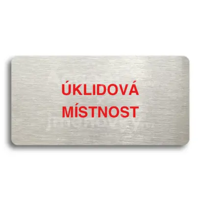 Piktogram "ÚKLIDOVÁ MÍSTNOST" - stříbrná tabulka - barevný tisk bez rámečku