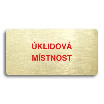 Piktogram "ÚKLIDOVÁ MÍSTNOST" - zlatá tabulka - barevný tisk bez rámečku