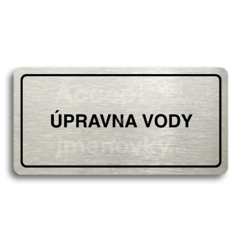 Piktogram "ÚPRAVNA VODY" - stříbrná tabulka - černý tisk