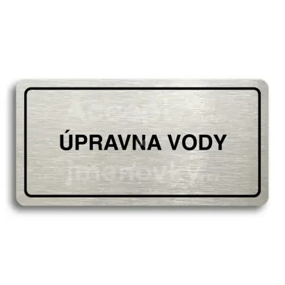 Piktogram "ÚPRAVNA VODY" - stříbrná tabulka - černý tisk