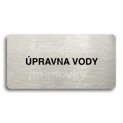 Piktogram "ÚPRAVNA VODY" - stříbrná tabulka - černý tisk bez rámečku