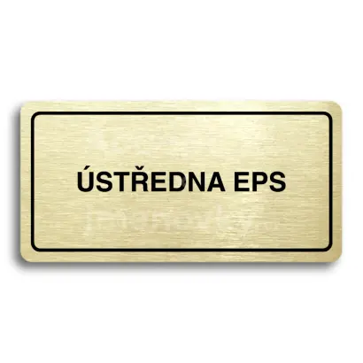 Piktogram "ÚSTŘEDNA EPS" - zlatá tabulka - černý tisk