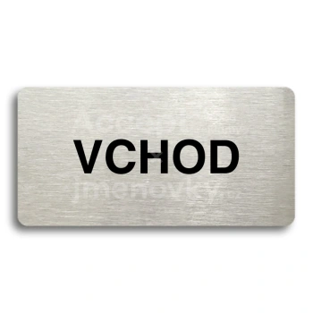 Piktogram "VCHOD" - stříbrná tabulka - černý tisk bez rámečku