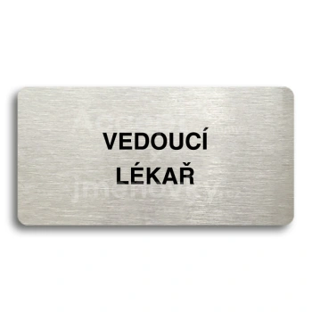 Piktogram "VEDOUCÍ LÉKAŘ" - stříbrná tabulka - černý tisk bez rámečku