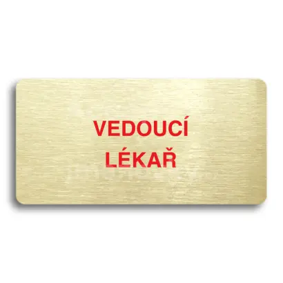 Piktogram "VEDOUCÍ LÉKAŘ" - zlatá tabulka - barevný tisk bez rámečku