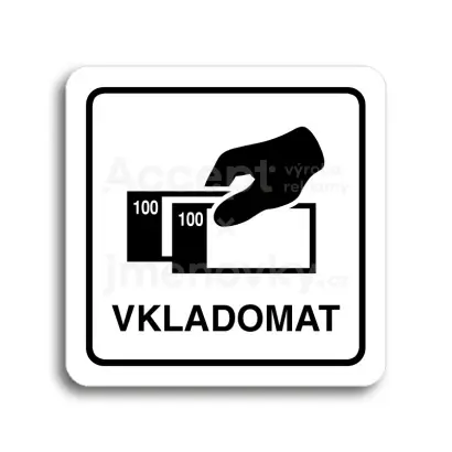 Piktogram "vkladomat" - bílá tabulka - černý tisk