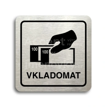 Piktogram "vkladomat" - stříbrná tabulka - černý tisk