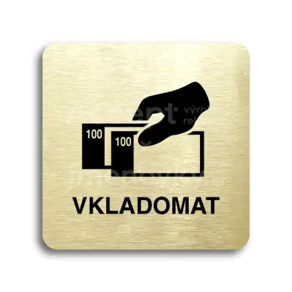 Piktogram "vkladomat" - zlatá tabulka - černý tisk bez rámečku