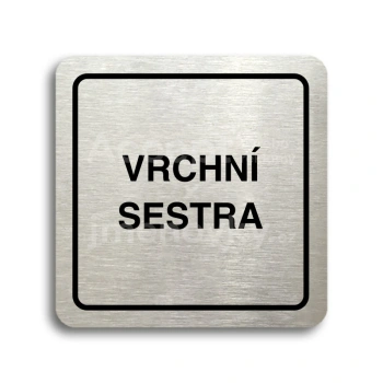 Piktogram "vrchní sestra" - stříbrná tabulka - černý tisk