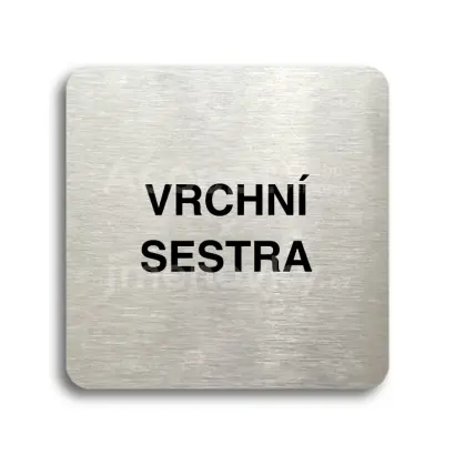 Piktogram "vrchní sestra" - stříbrná tabulka - černý tisk bez rámečku