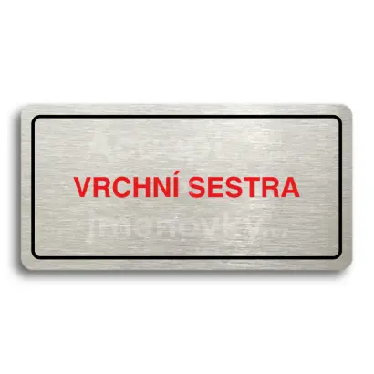 Piktogram "VRCHNÍ SESTRA" - stříbrná tabulka - barevný tisk