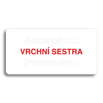 Piktogram "VRCHNÍ SESTRA" - bílá tabulka - barevný tisk bez rámečku