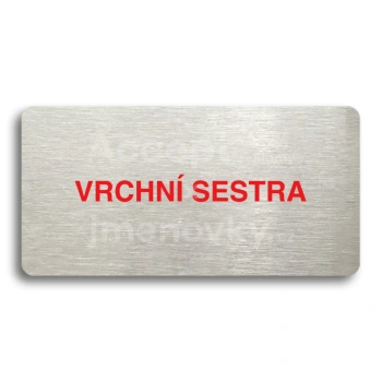 Piktogram "VRCHNÍ SESTRA" - stříbrná tabulka - barevný tisk bez rámečku