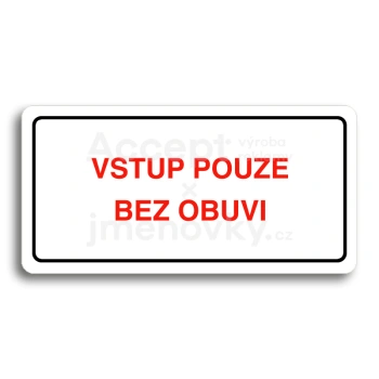 Piktogram "VSTUP POUZE BEZ OBUVI" - bílá tabulka - barevný tisk