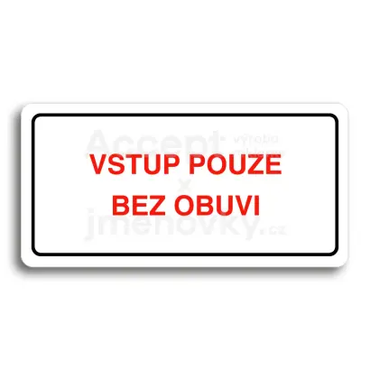 Piktogram "VSTUP POUZE BEZ OBUVI" - bílá tabulka - barevný tisk